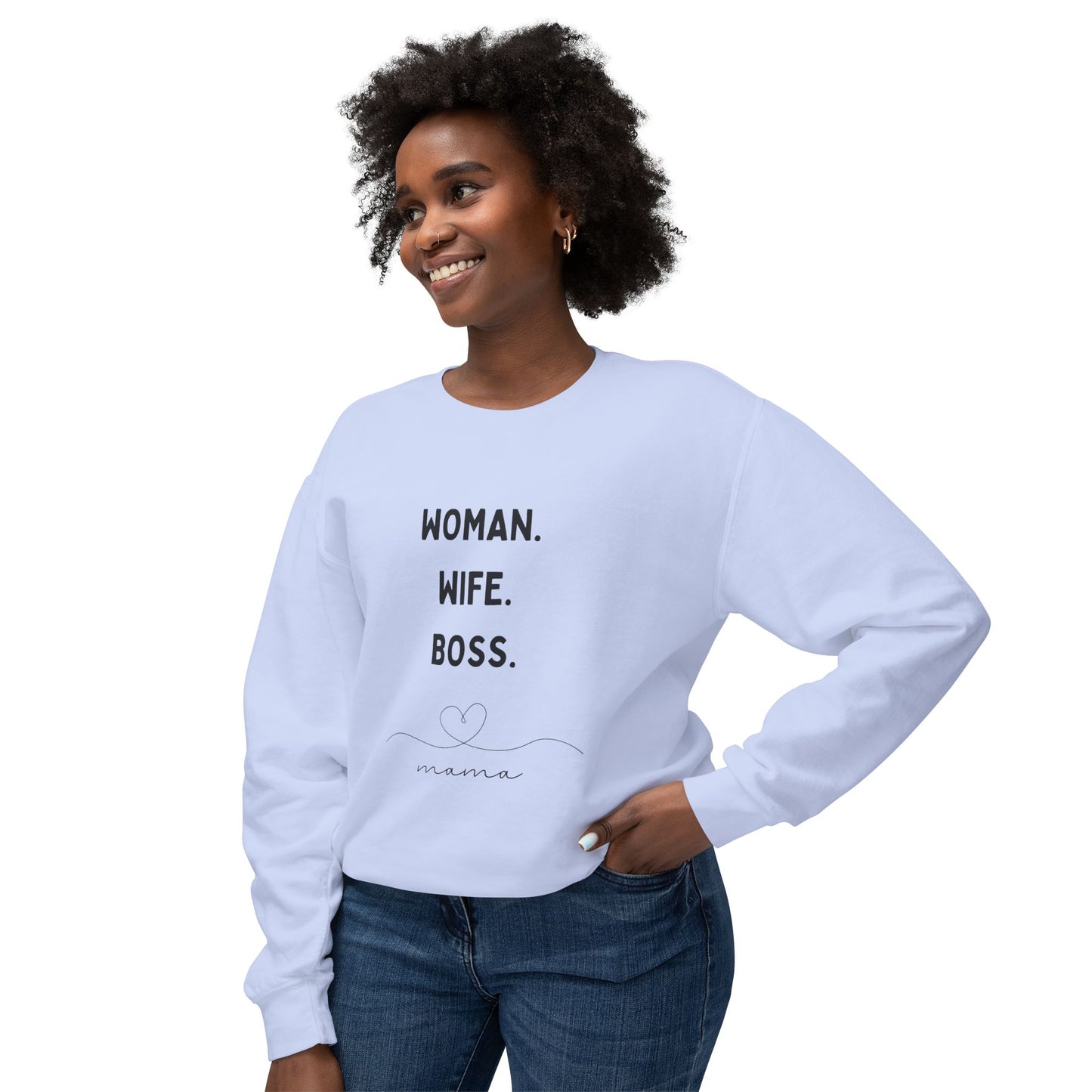 Woman, Wife, Boss, Mama - Unisex Lightweight Crewneck Sweatshirt - 11737