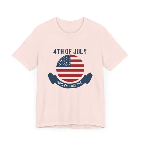 July 4, Independence Day - Unisex Jersey Short Sleeve Tee