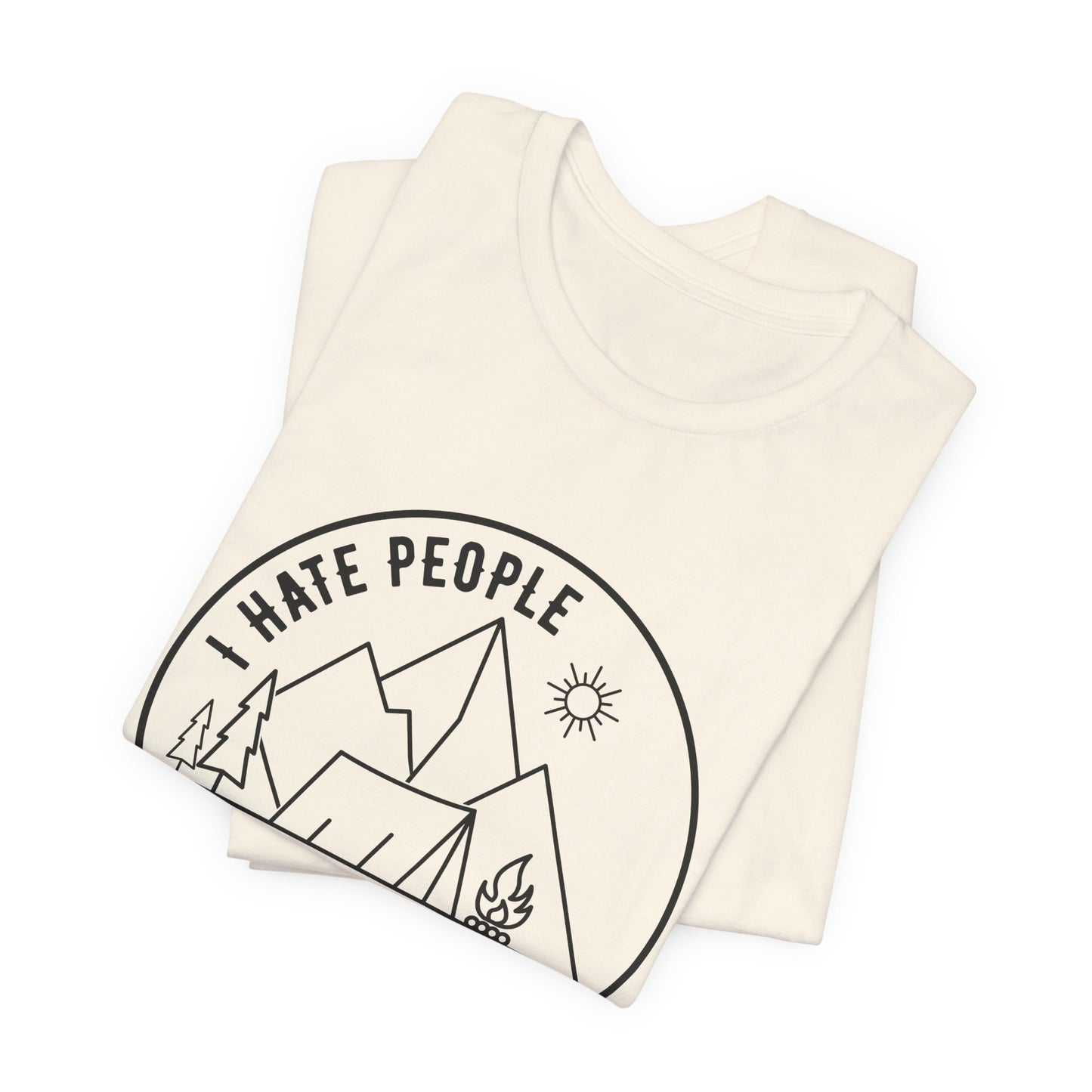 Camping: I Hate People - Unisex Jersey Short Sleeve Tee - 12636