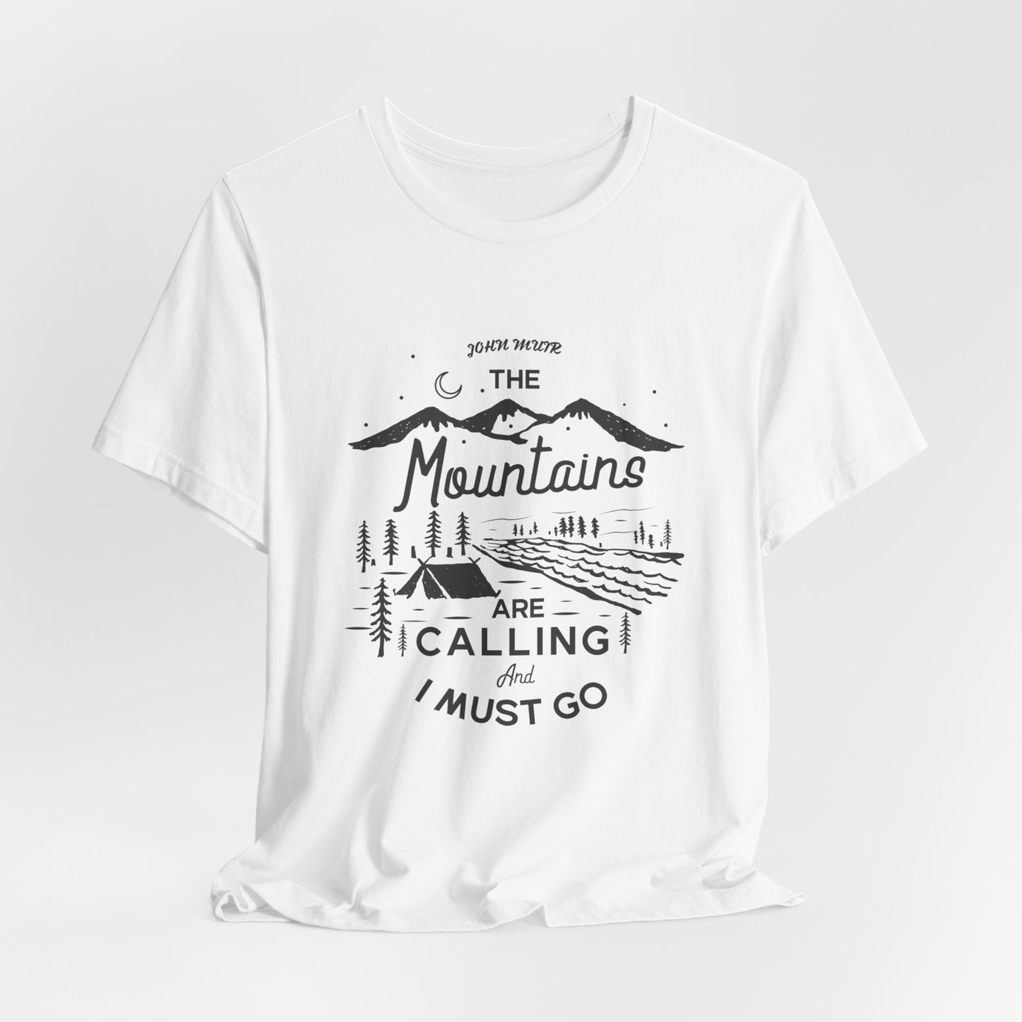 Mountains Are Calling & I Must Go - Unisex Jersey Short Sleeve Tee