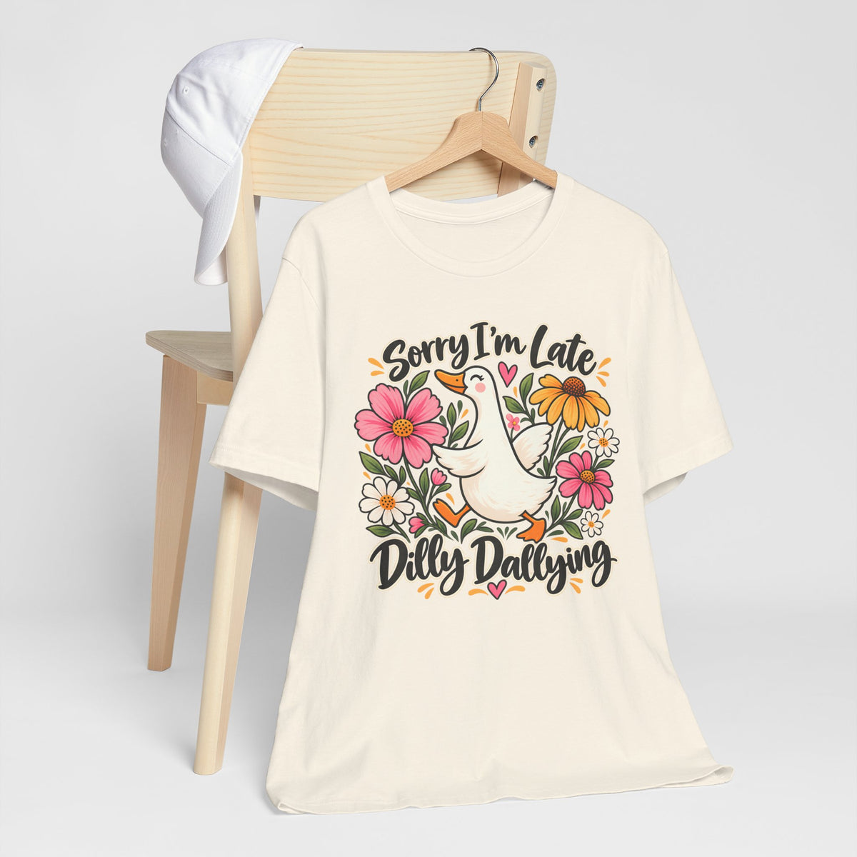 Sorry I’m Late Dilly Dallying T-Shirt, Cute Floral Goose Tee - 14998