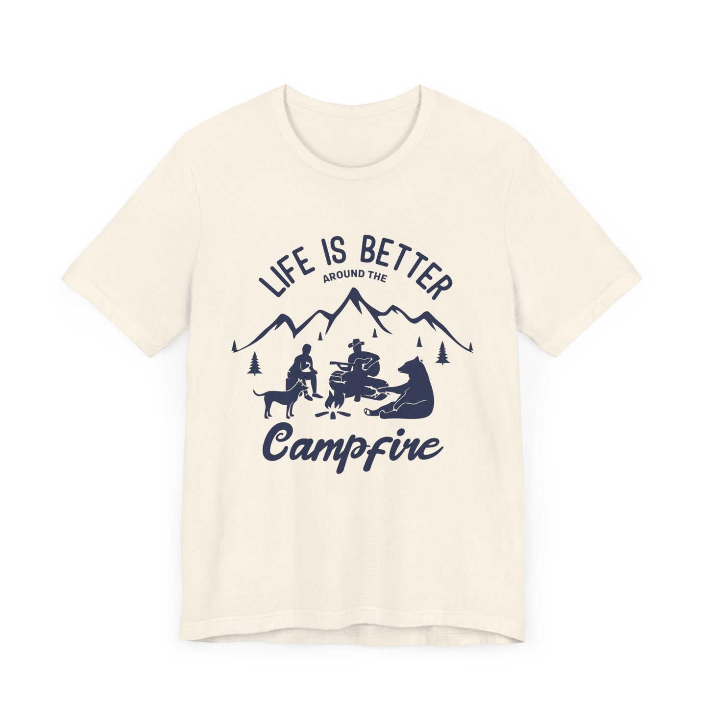 Life Is Better Around The Campfire - Unisex Jersey Short Sleeve Tee