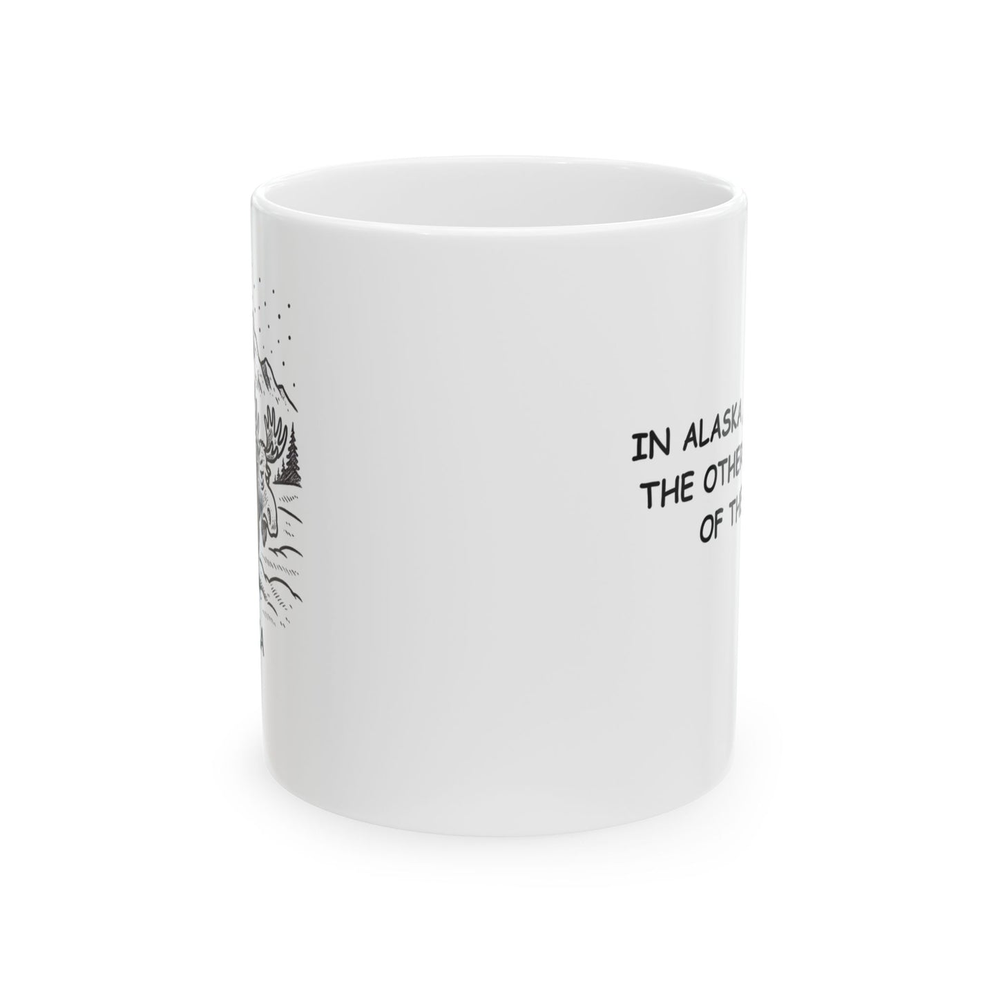 "In Alaska, winter is the other 7 months of the year." Ceramic Mug, 11/15oz - 12978