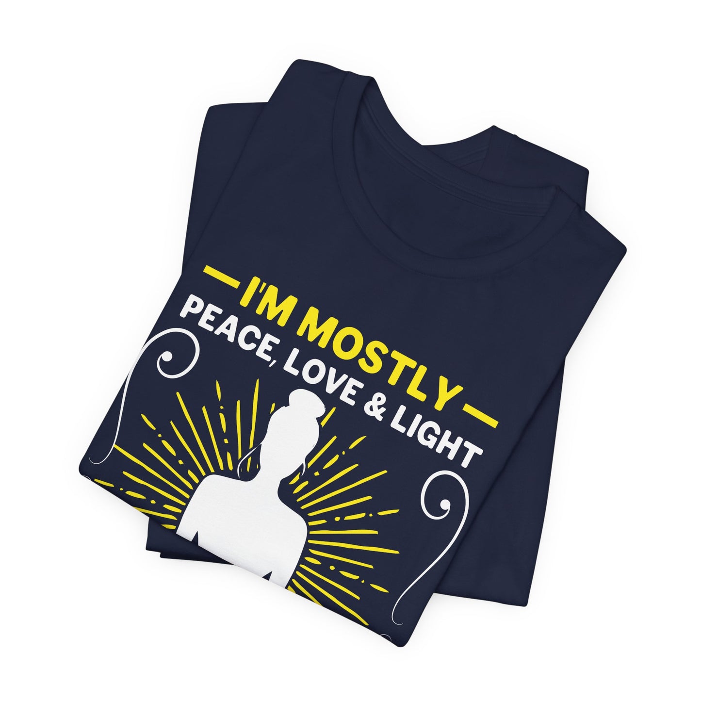 Yoga: I'm Mostly Peace, Love, & Light - Unisex Jersey Short Sleeve Tee