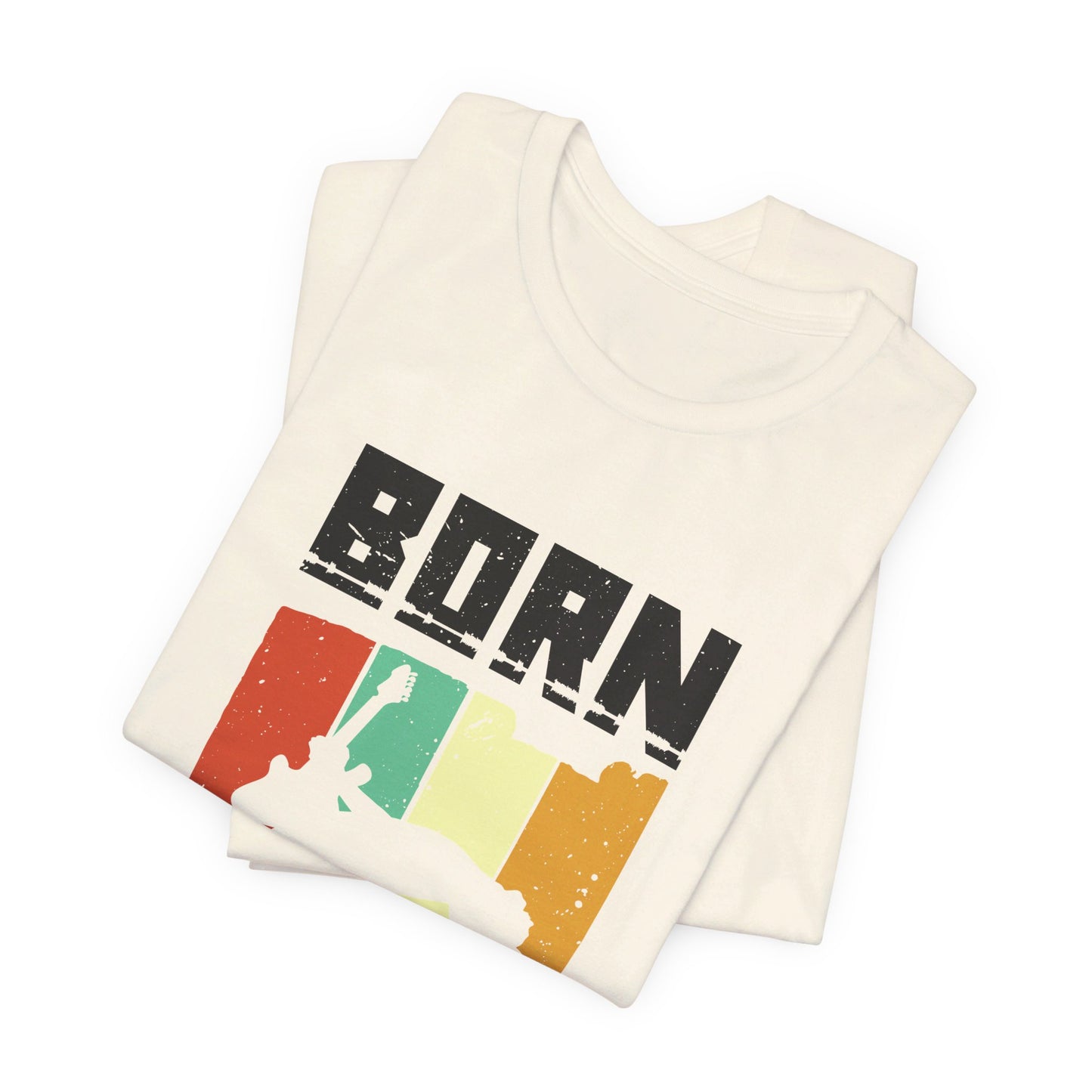 Born To Rock - Unisex Jersey Short Sleeve Tee