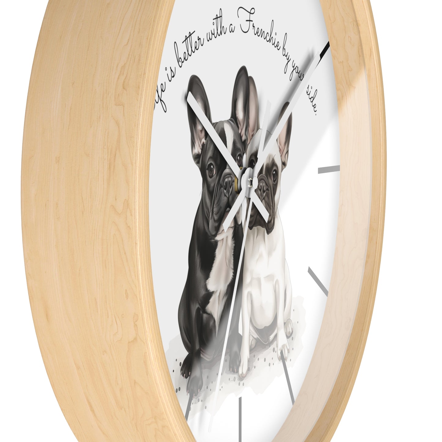 Life is better with a Frenchie by your side - Wall Clock