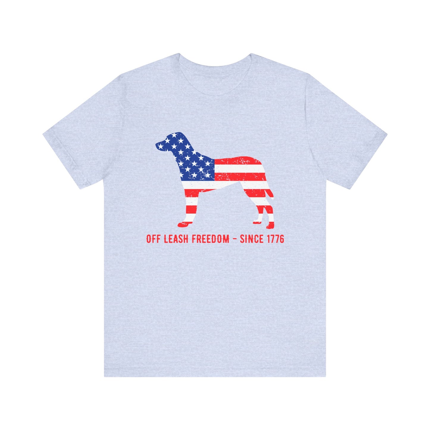 Patriotic Dog Lover Tee | Off Leash Freedom T-shirt, Dog Graphic Shirt, Fourth of July Gift, Casual Wear, Pet Lover Apparel - 13790