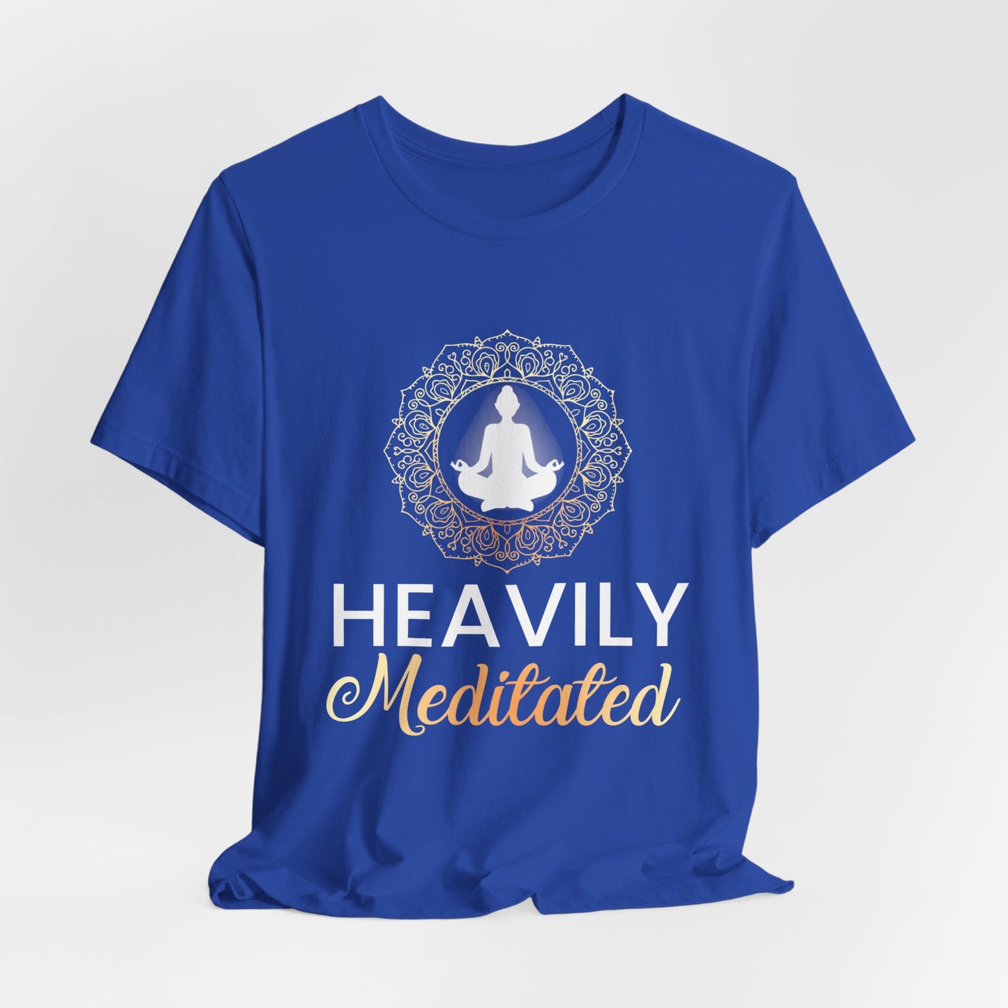 Heavily Meditated - Unisex Jersey Short Sleeve Tee