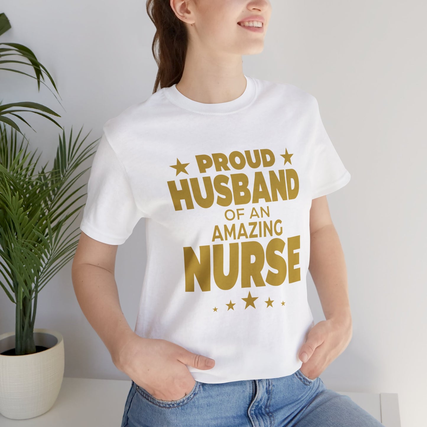 Proud Husband Of An Amazing Nurse - Unisex Jersey Short Sleeve Tee - 13358