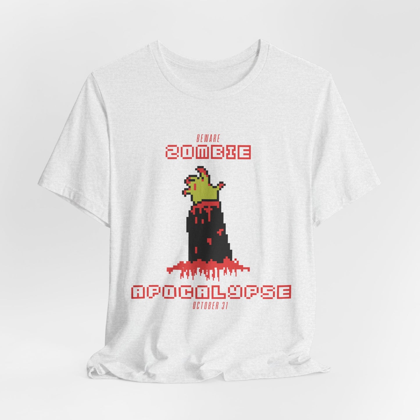 Halloween: Beware, Zombie Apocalypse - Unisex Jersey Short Sleeve Tee - 12667