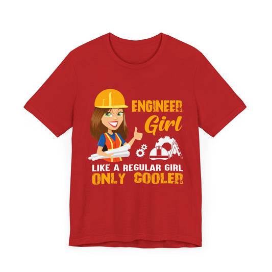 Engineer Girl Like A Regular Girl Only Cooler - Unisex Jersey Short Sleeve Tee