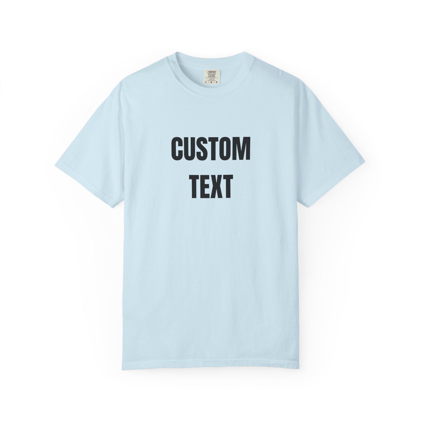 Custom Novelty T-Shirt – Unisex Garment-Dyed Cotton Tee - 14681