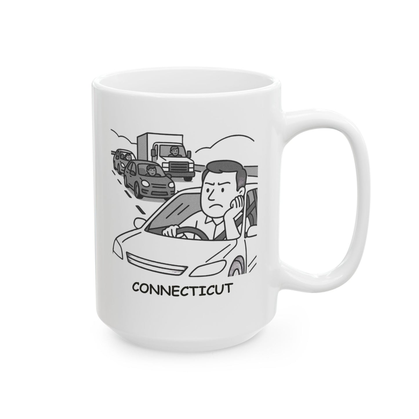 "Connecticut: The state where ‘rush hour’ is a way of life." Ceramic Mug - 13837