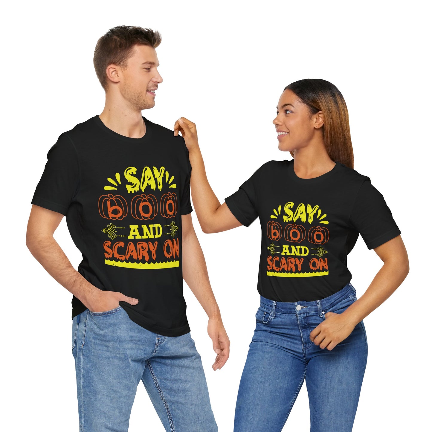 Say Boo and Scary On - Unisex Jersey Short Sleeve Tee - 12513