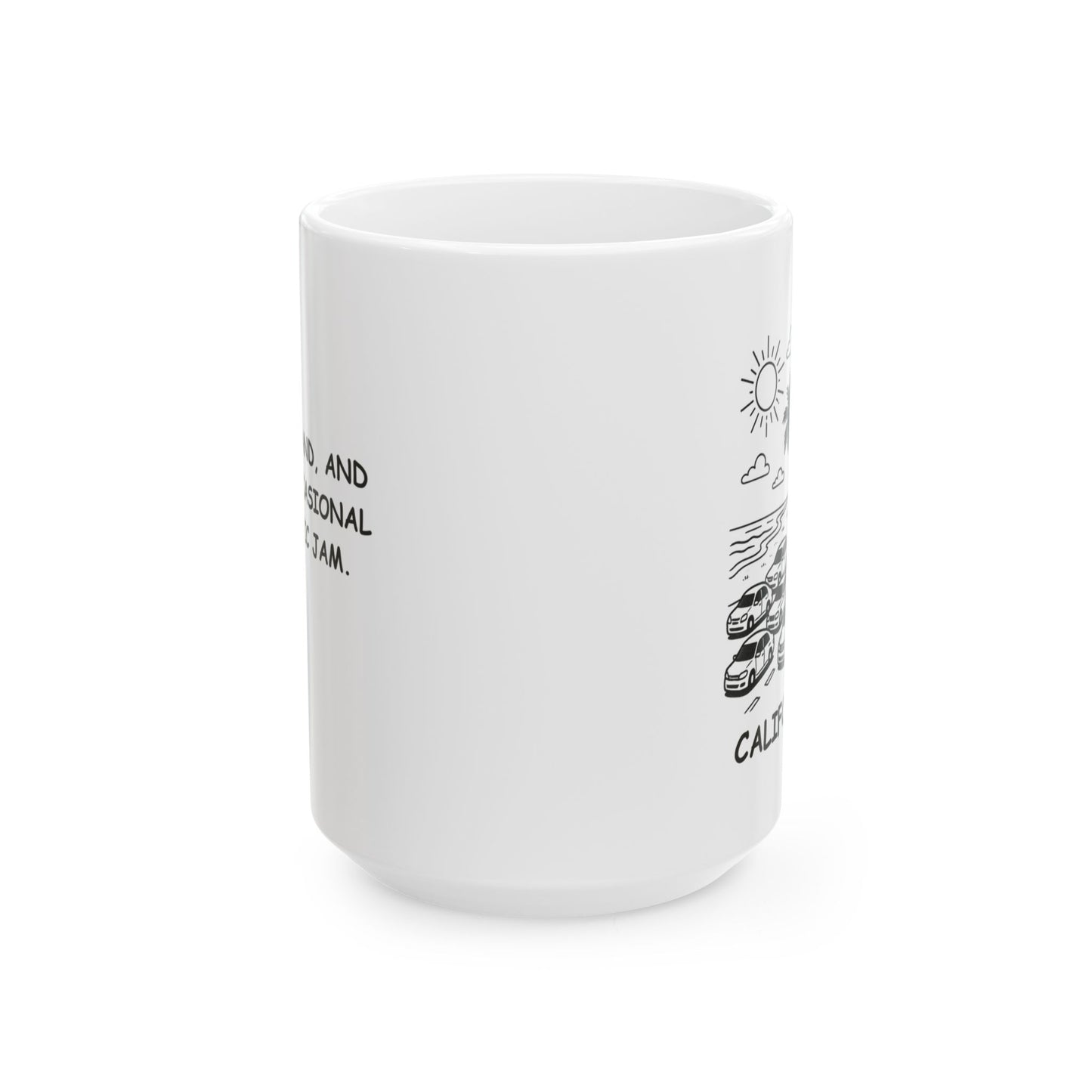 "Sun, sand, and the occasional traffic jam." Ceramic Mug – 12709
