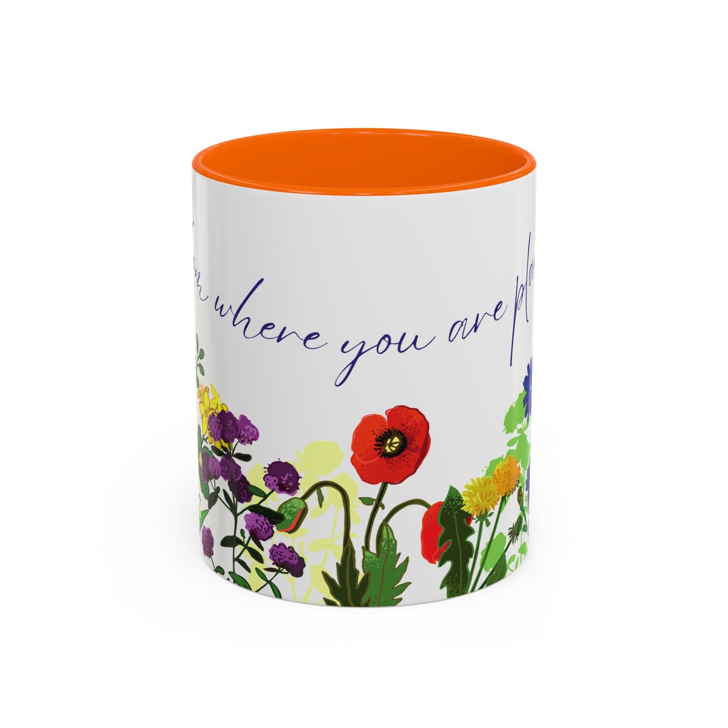 Bloom Where You Are Planted - Accent Coffee Mug (11, 15oz) - 10895