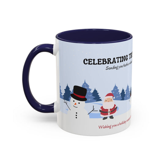 Celebrating The Spirit of Christmas - Accent Coffee Mug (11, 15oz) - 10908