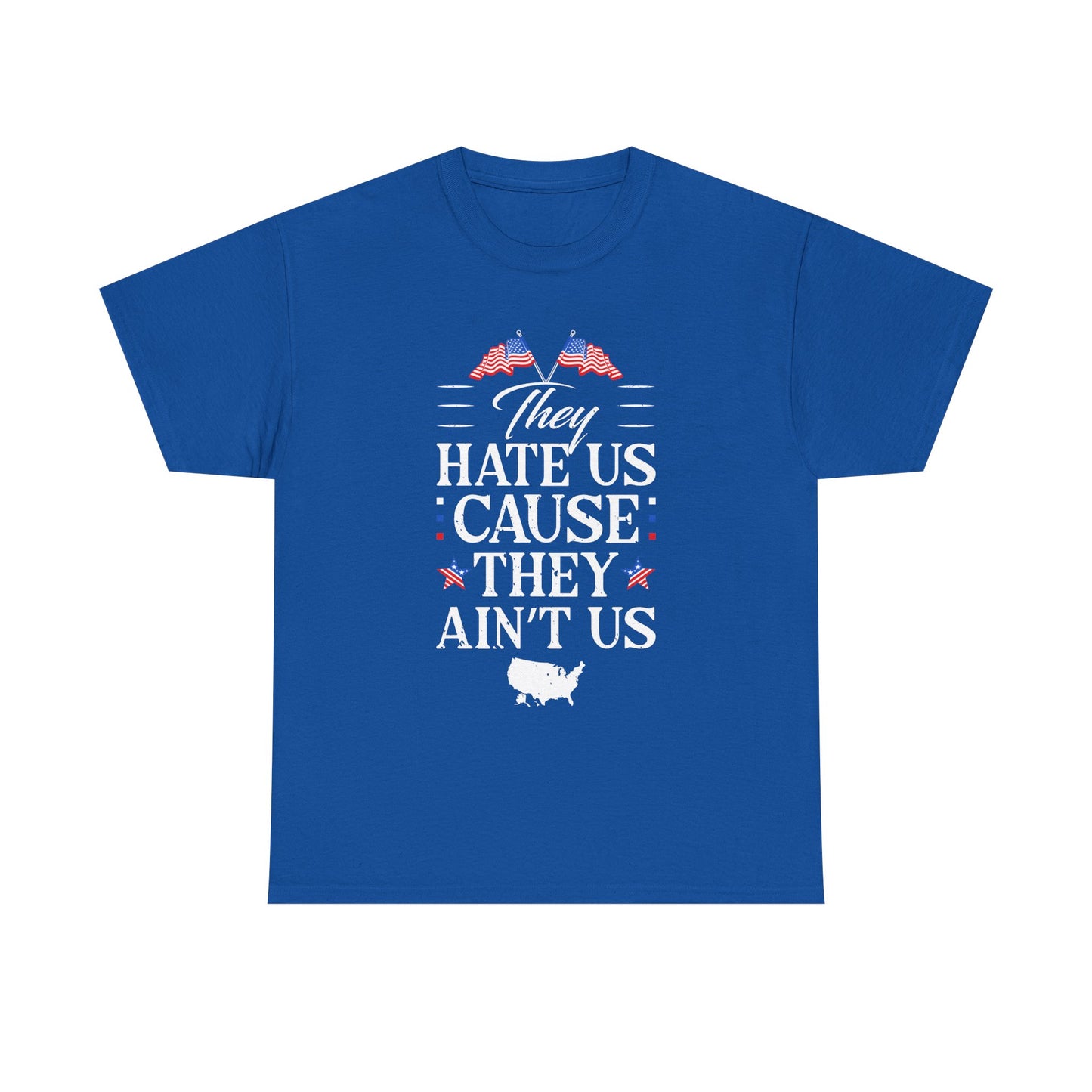 Patriotic Unisex Heavy Cotton Tee - 'They Hate Us Cause They Ain't Us' - Gift for Freedom Lovers, Casual Wear, Independence Day - 13651