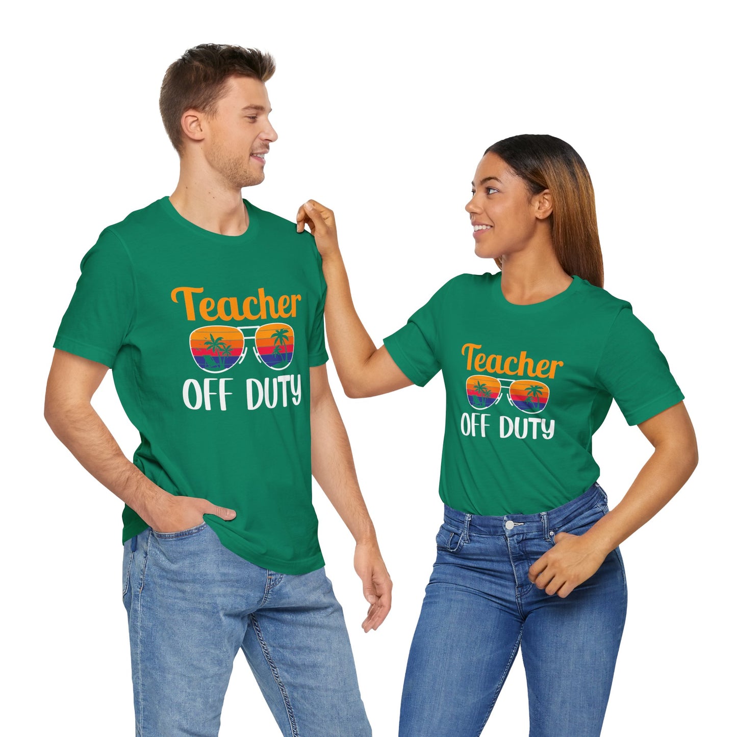Teacher Off Duty - Unisex Jersey Short Sleeve Tee - 13471