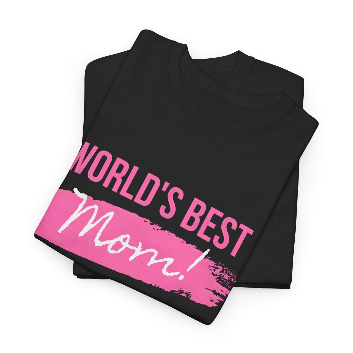 World’s Best Mom Shirt – Pink Brushstroke Mother’s Day Gift Tee - 14874
