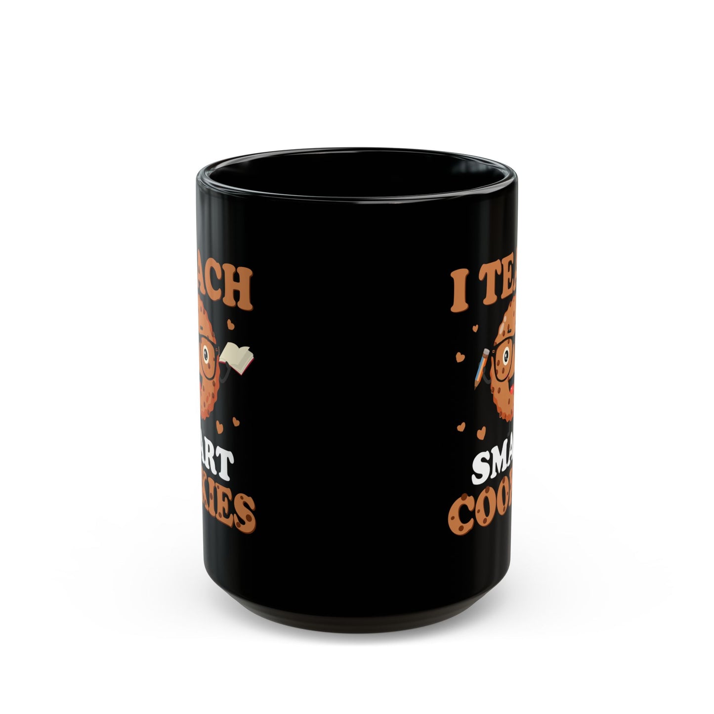 I Teach Smart Cookies - Black Mug (11oz, 15oz) - 13489