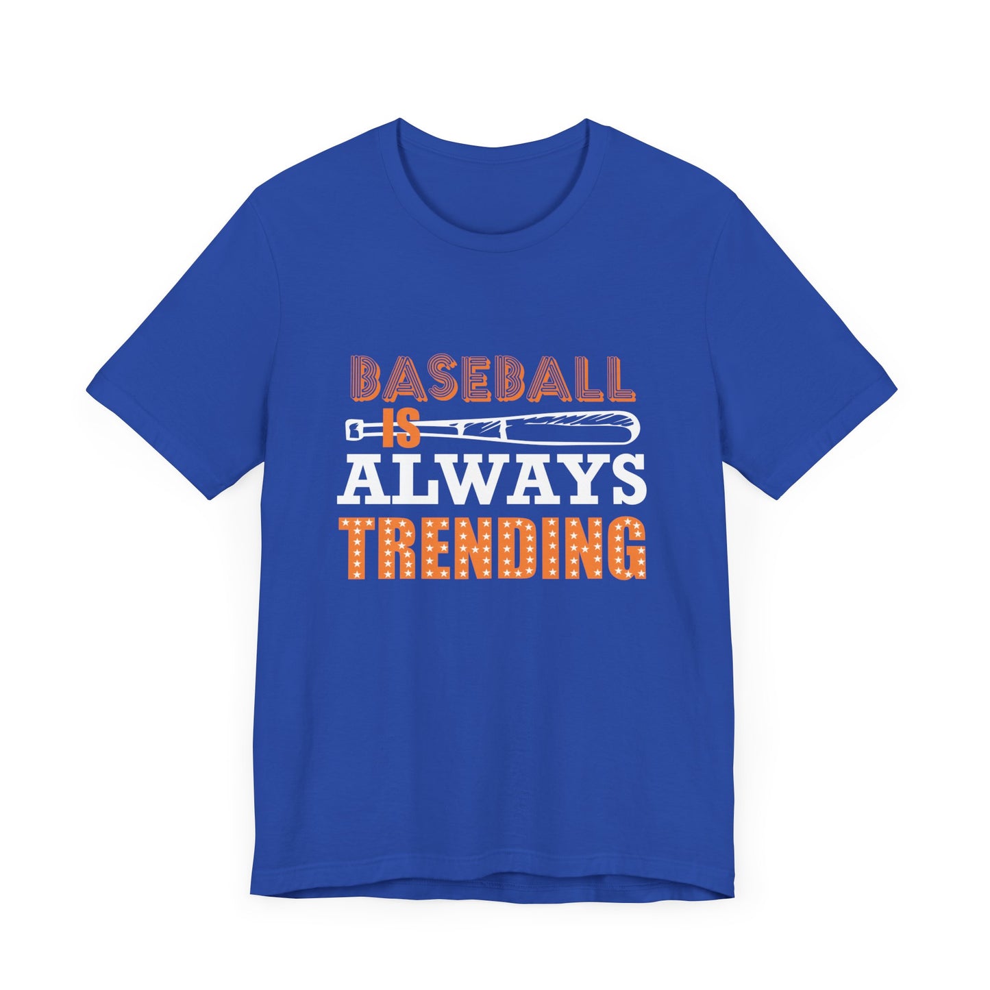 Baseball Is Always Trending - Unisex Jersey Short Sleeve Tee