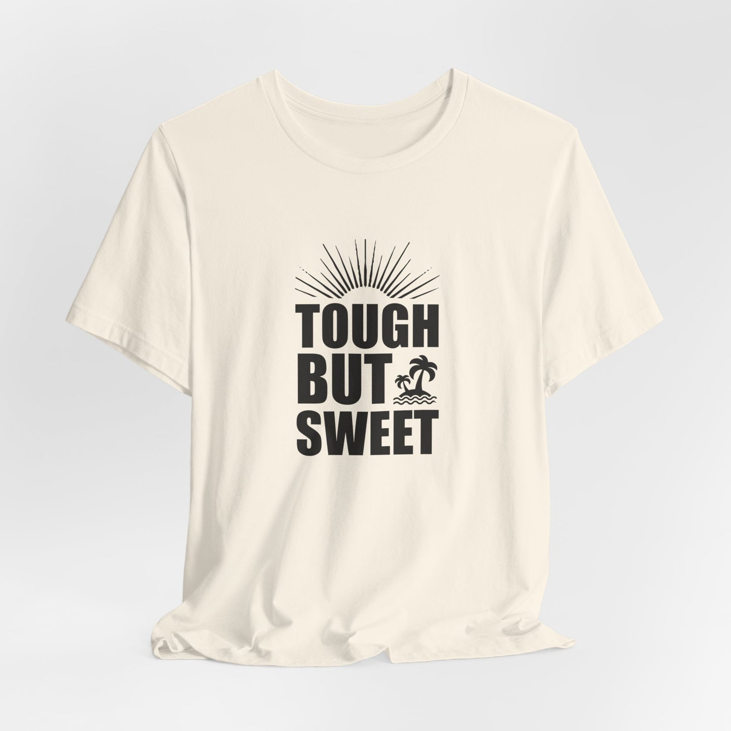 Tough But Sweet - Unisex Jersey Short Sleeve Tee