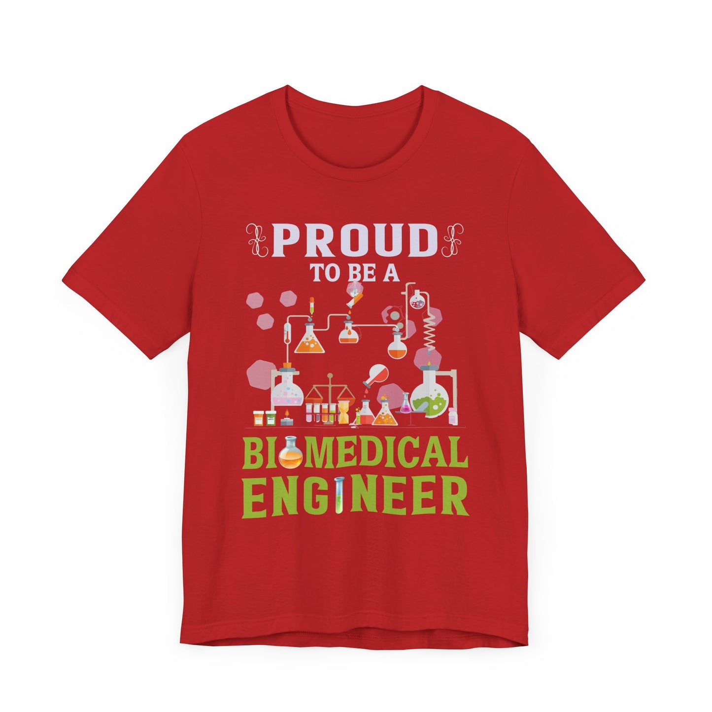 Proud To Be Biomedical Engineer - Unisex Jersey Short Sleeve Tee - 13585