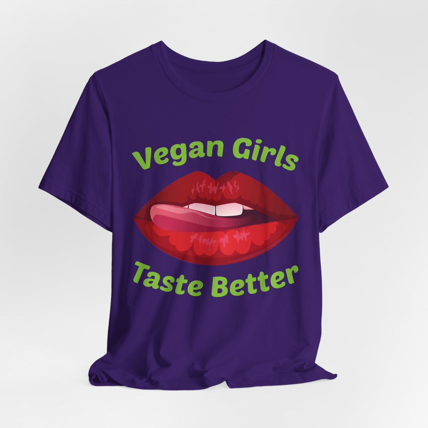 Vegan Girls Taste Better - Unisex Jersey Short Sleeve Tee - 12428