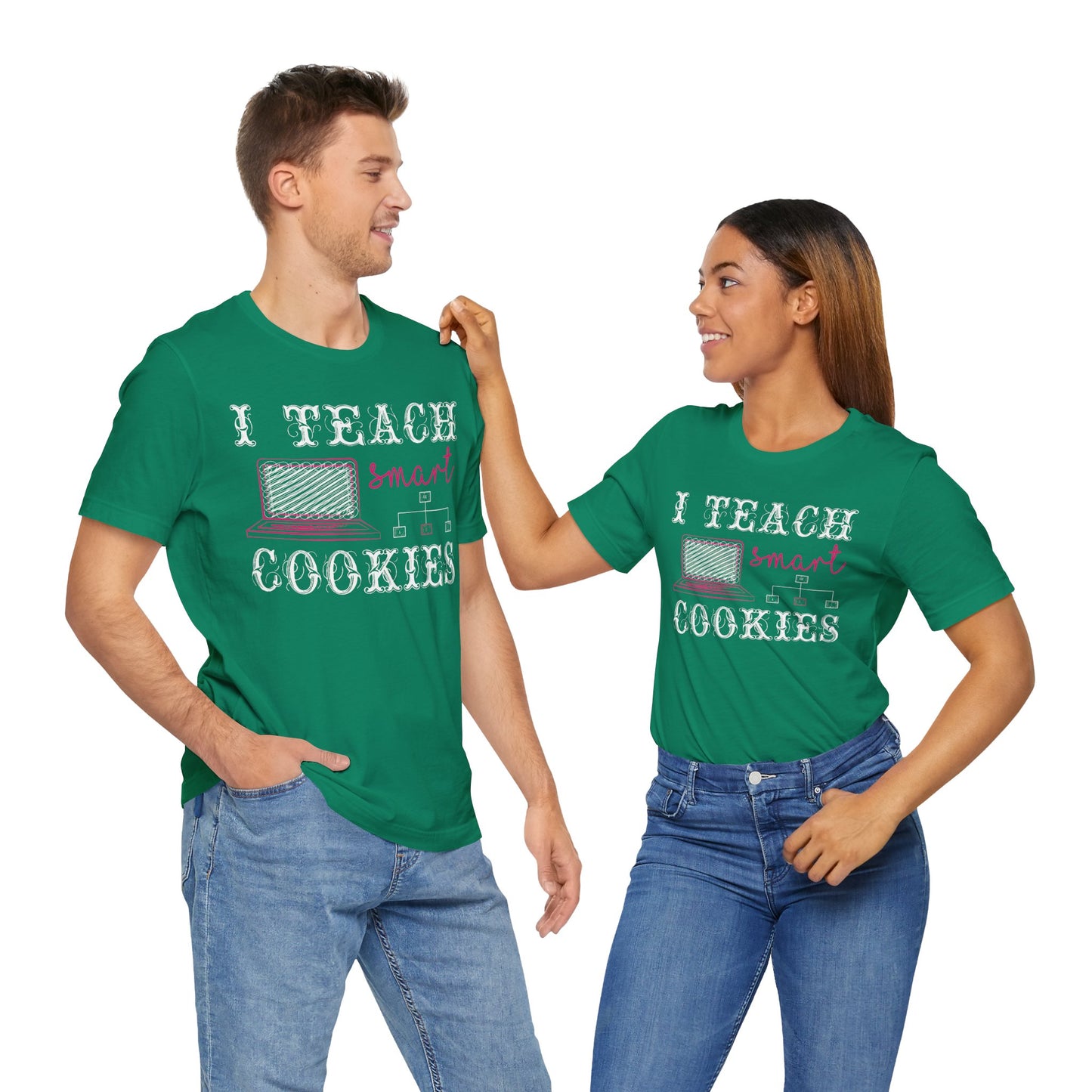 I Teach Smart Cookies - Unisex Jersey Short Sleeve Tee - 13418