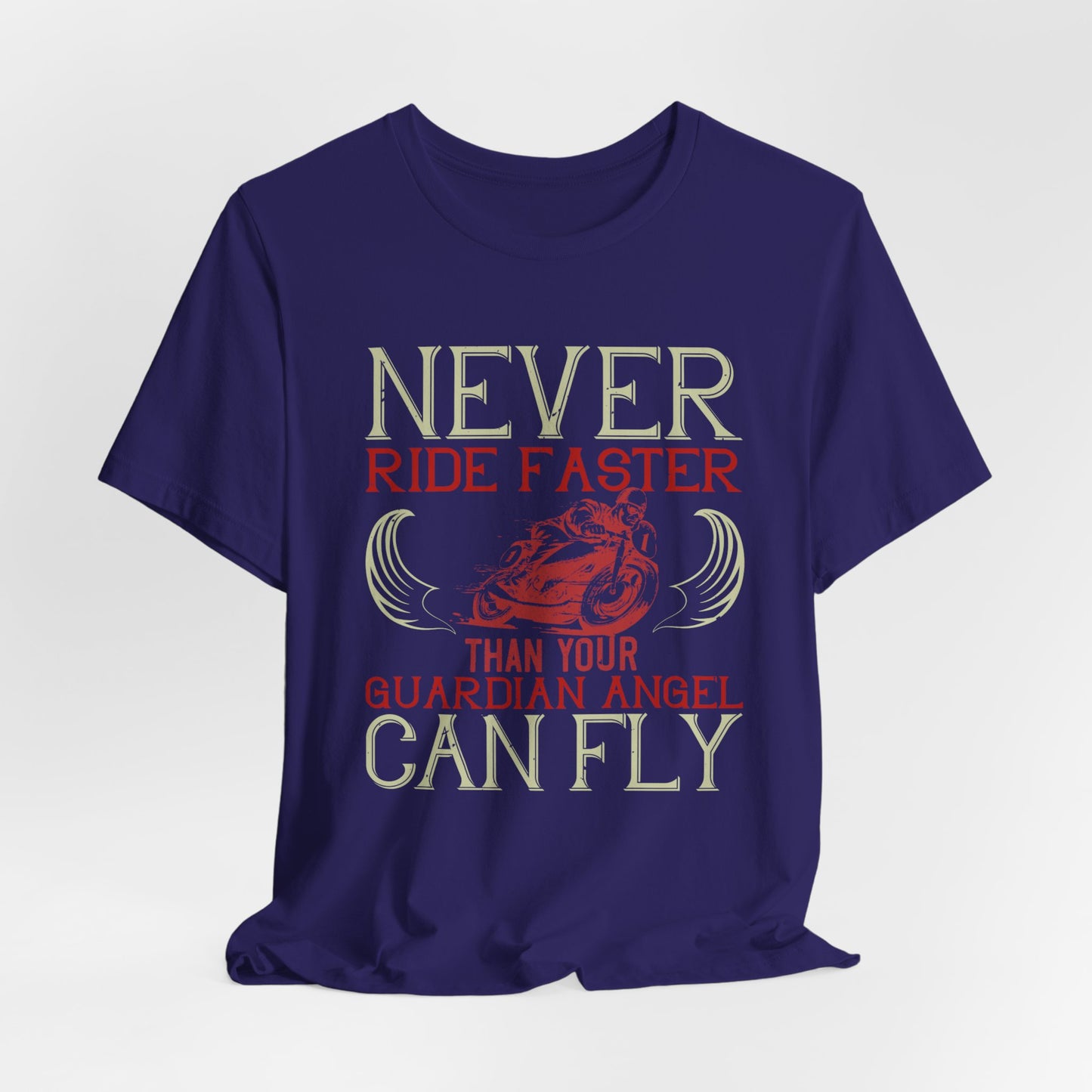 Never Ride Faster Than Your Guardian Angel Can Fly - Unisex Jersey Short Sleeve Tee