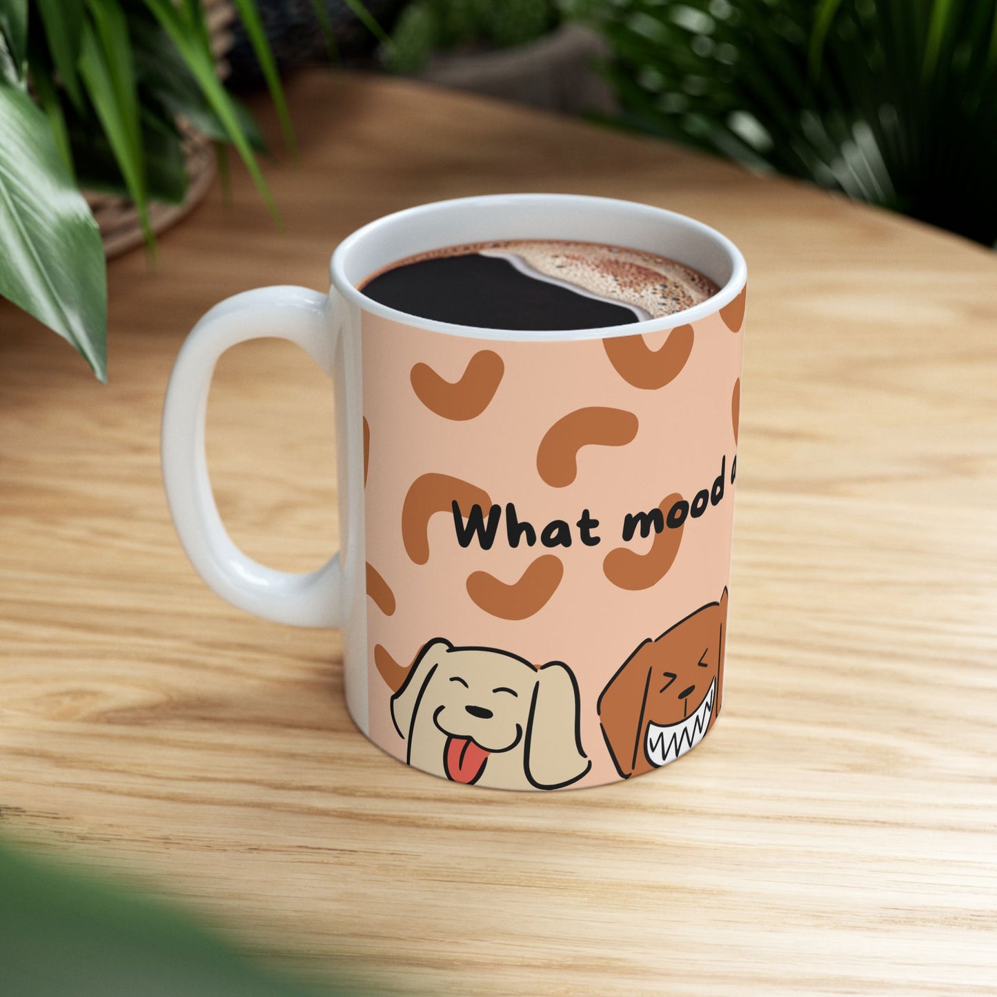 Dogs, What Mood are You Today? - Ceramic Mug, (11oz, 15oz) - 11001