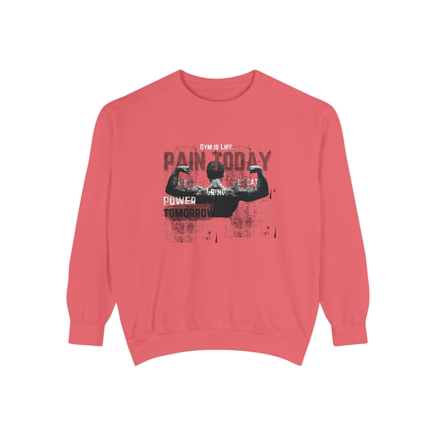 Gym is Life - Unisex Garment-Dyed Sweatshirt - 10608