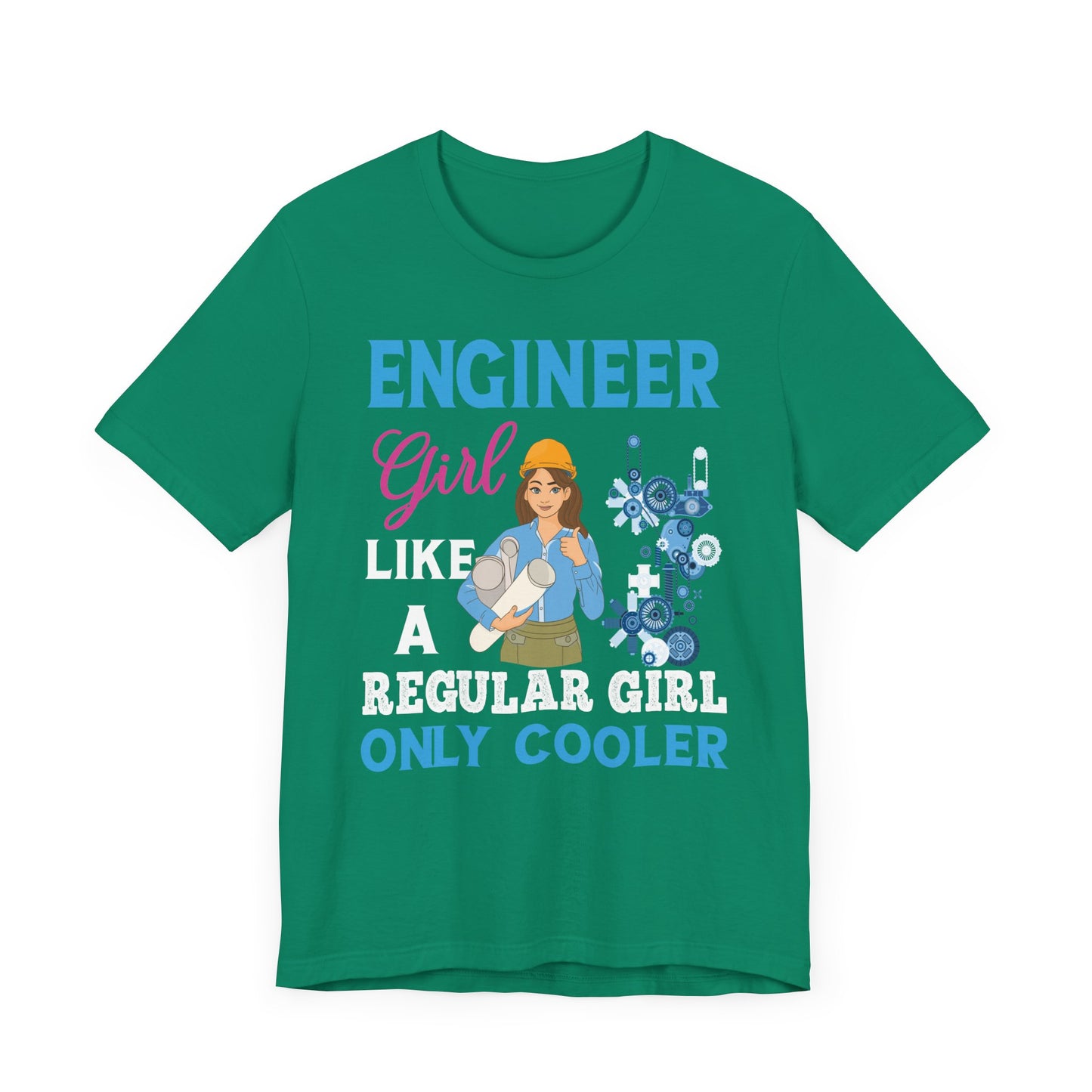 Engineer Girl Like A Regular Girl, Only Cooler - Unisex Jersey Short Sleeve Tee - 13613
