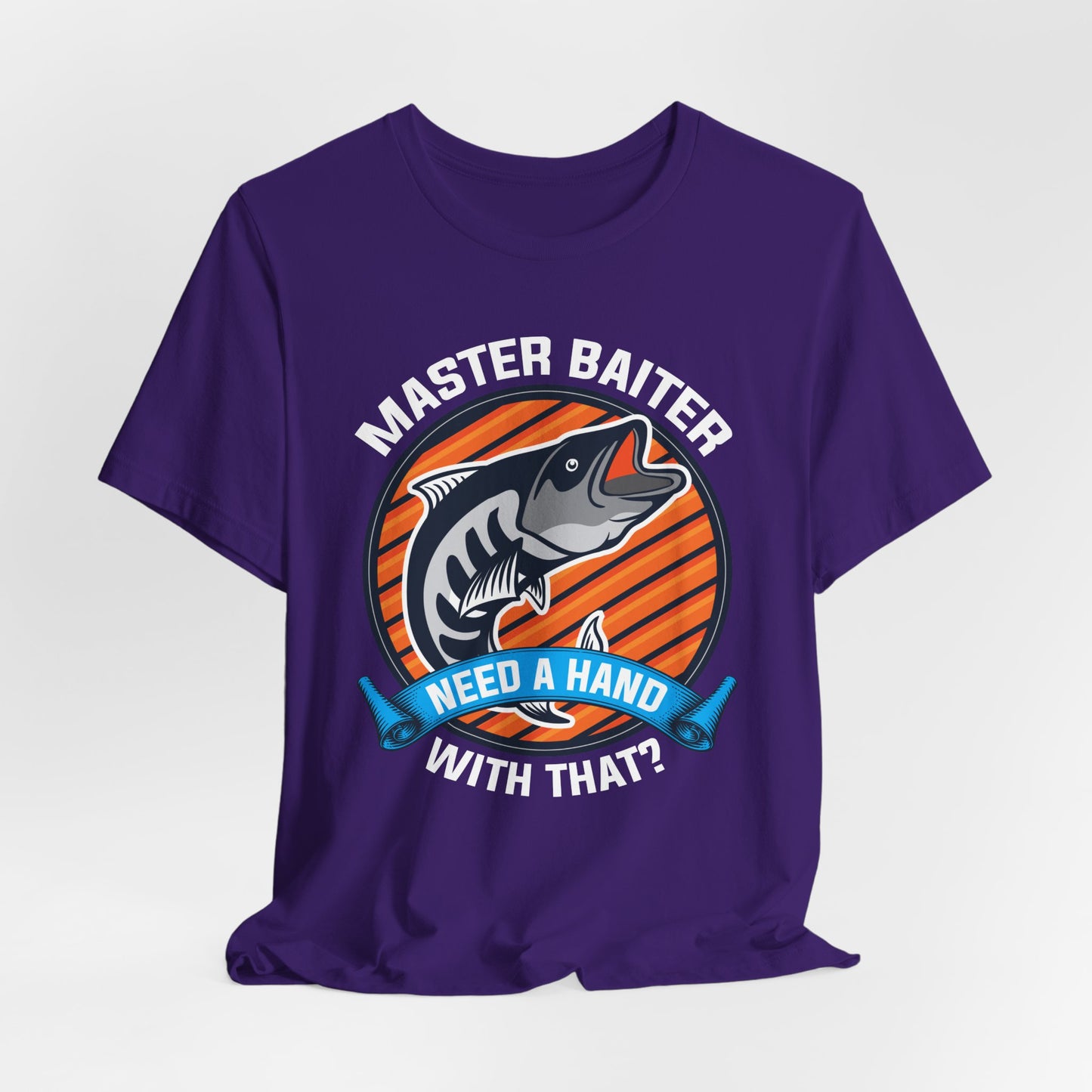 Master Baiter, Need A Hand With That? - Unisex Jersey Short Sleeve Tee - 14137