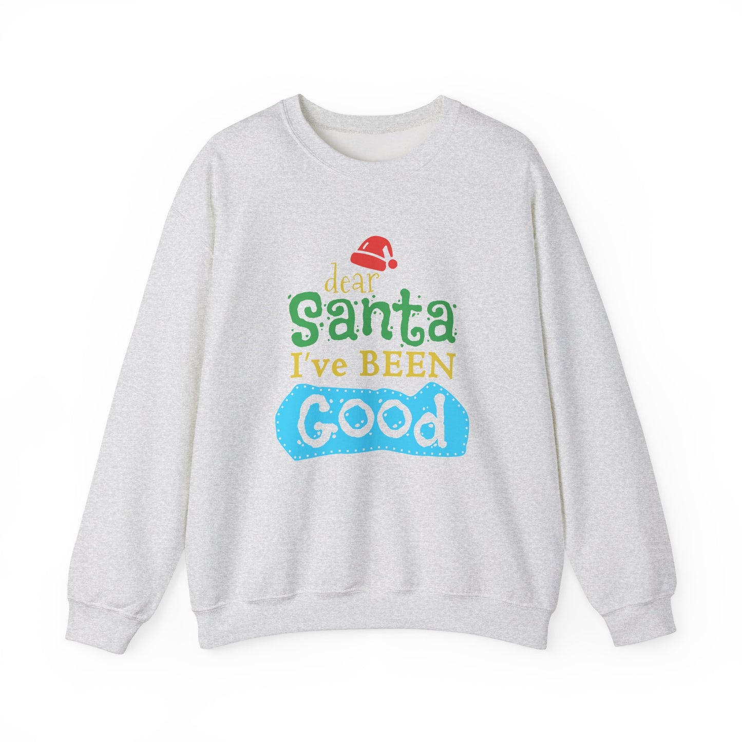 Dear Santa, I've Been Good - Unisex Heavy Blend™ Crewneck Sweatshirt