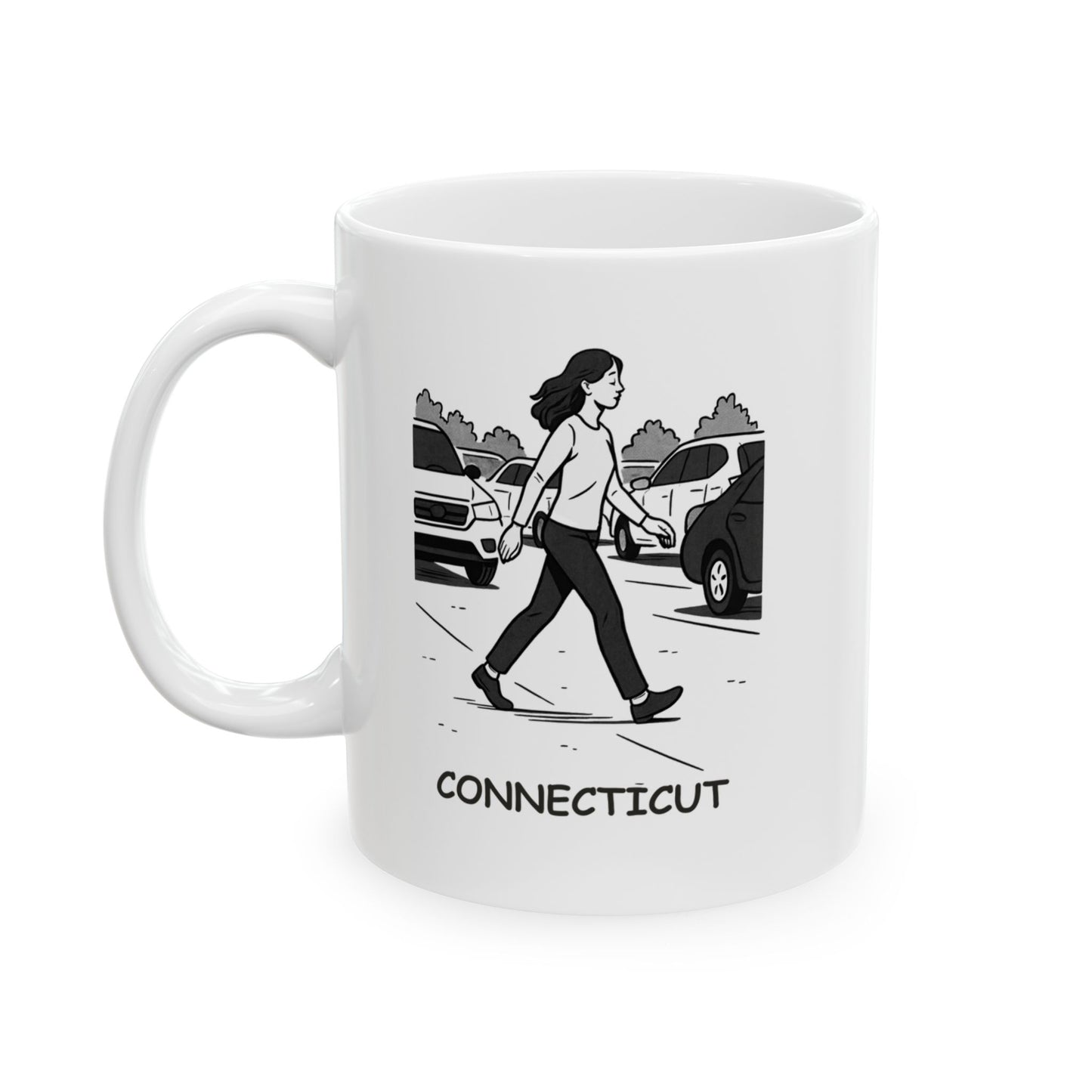 "In Connecticut, we don’t walk, we ‘navigate the parking lot.’" Ceramic Mug - 13844