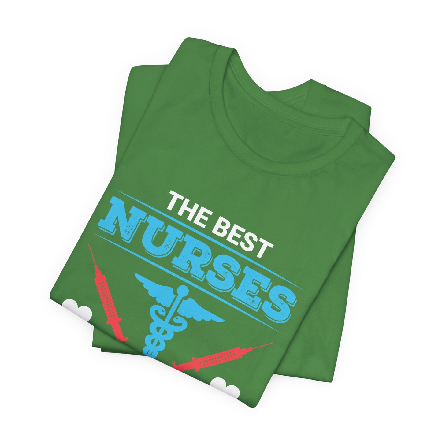 Best Nurses Are Classy, Sassy And A Bit Smart Assy - Unisex Jersey Short Sleeve Tee - 13335
