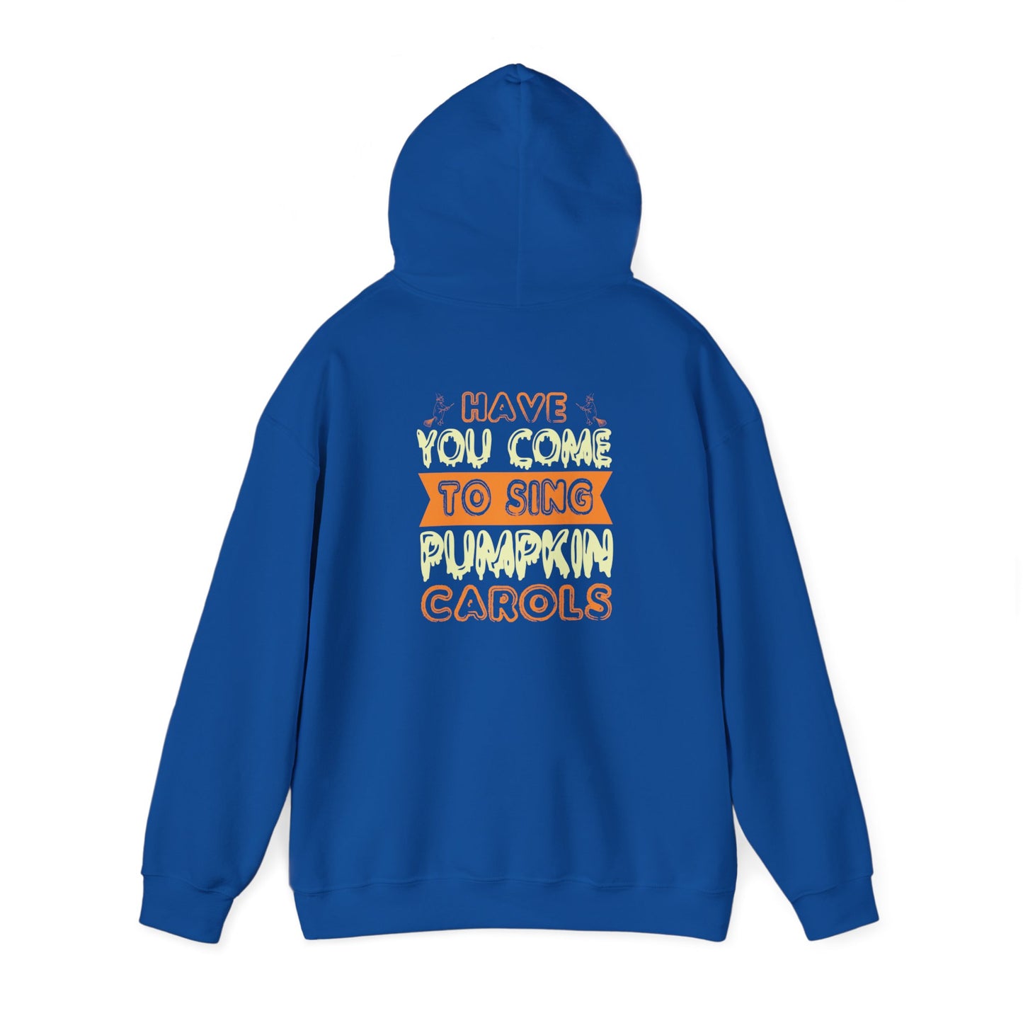 Have You Come to Sing Pumpkin Carols - Unisex Heavy Blend™ Hooded Sweatshirt