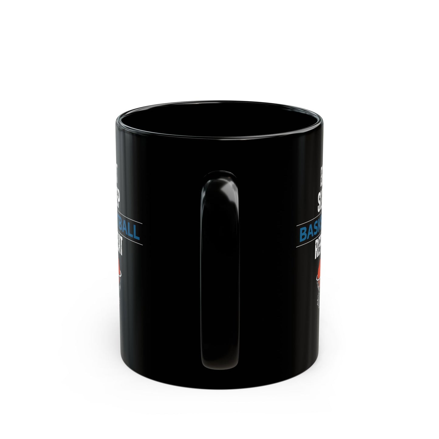 Eat Sleep Basketball Repeat - Black Mug (11oz, 15oz) - 10716