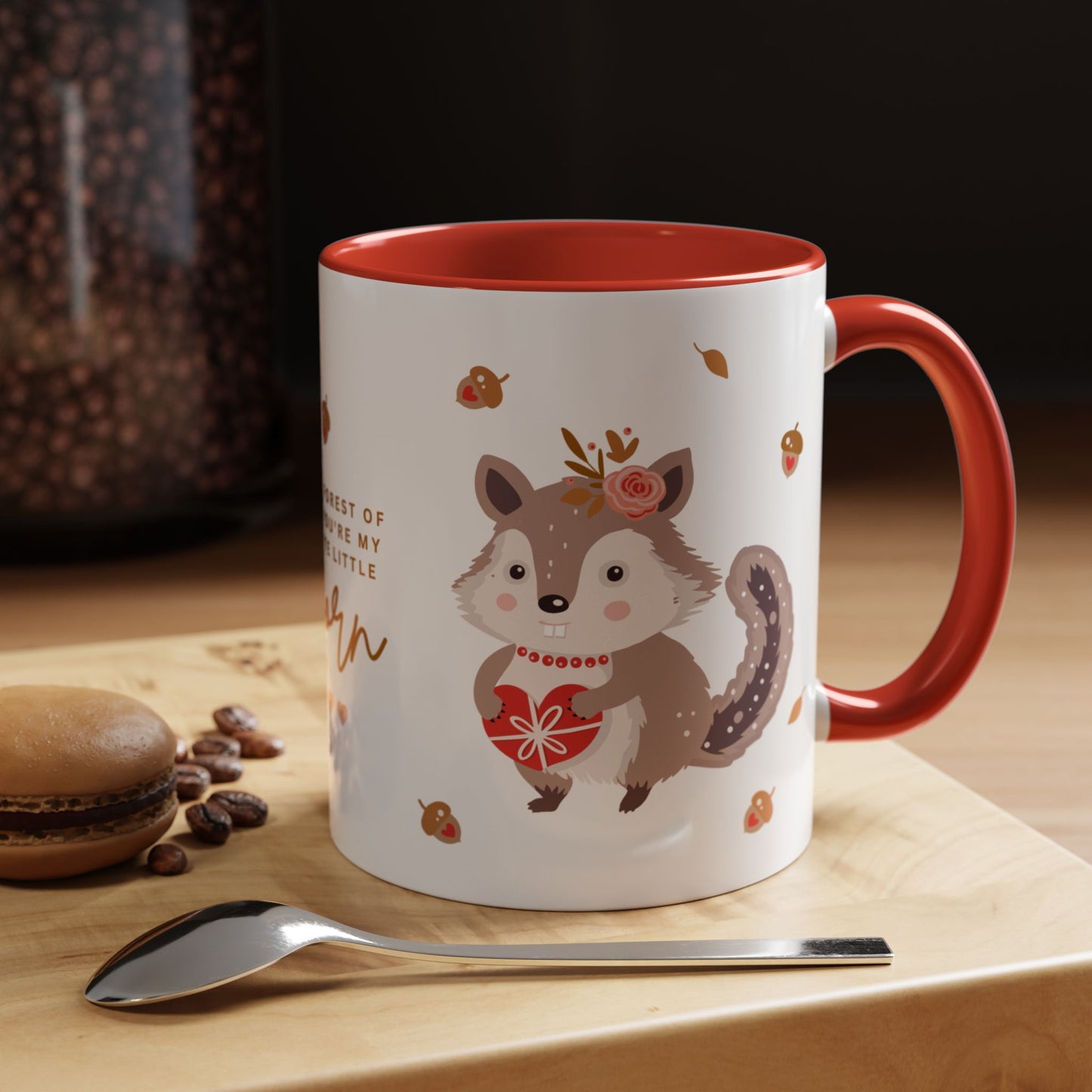 In The Forest Of Love, You're My Favorite Little Acorn - Accent Coffee Mug (11, 15oz) - 10858
