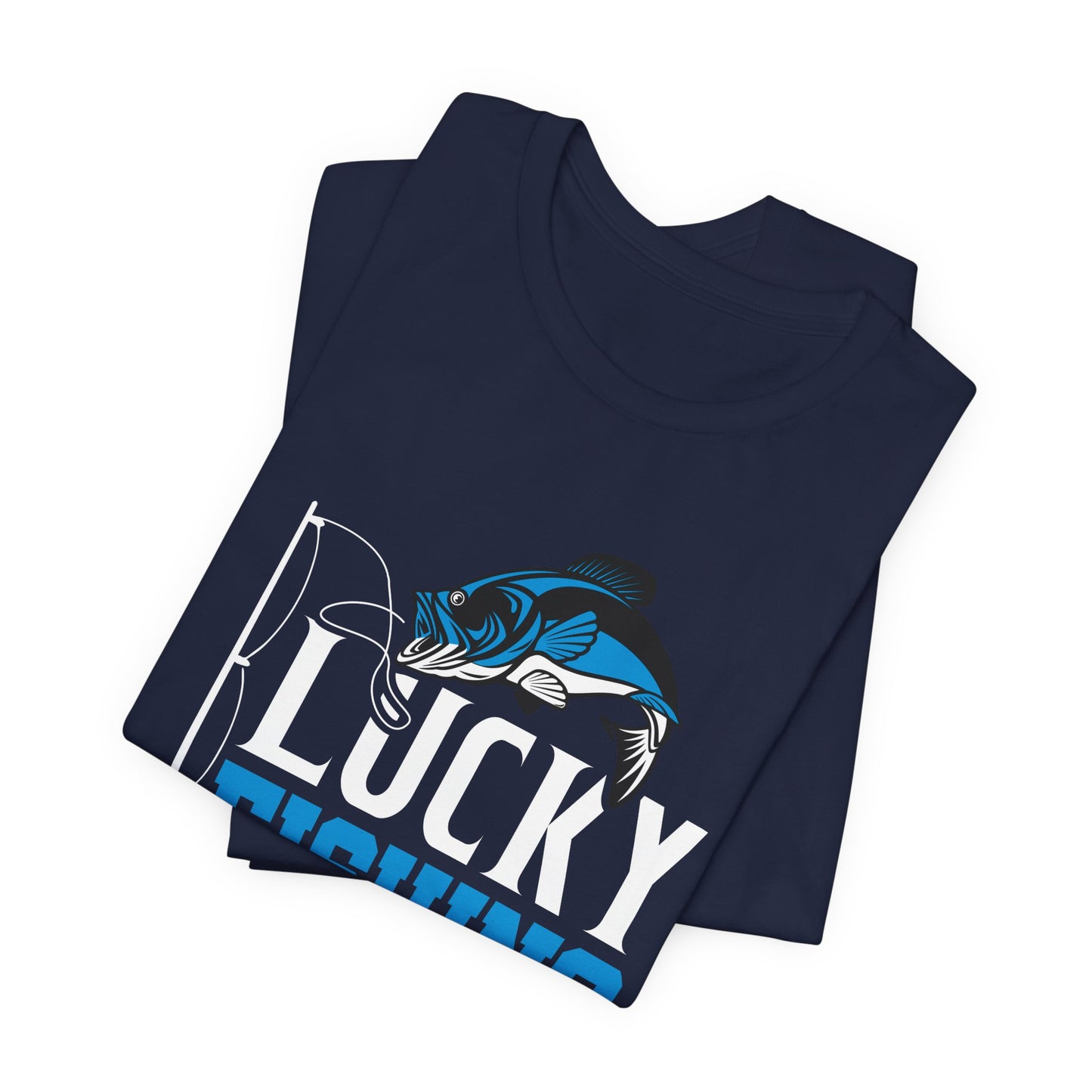 Lucky Fishing Shirt, Do Not Wash - Unisex Jersey Short Sleeve Tee - 14085
