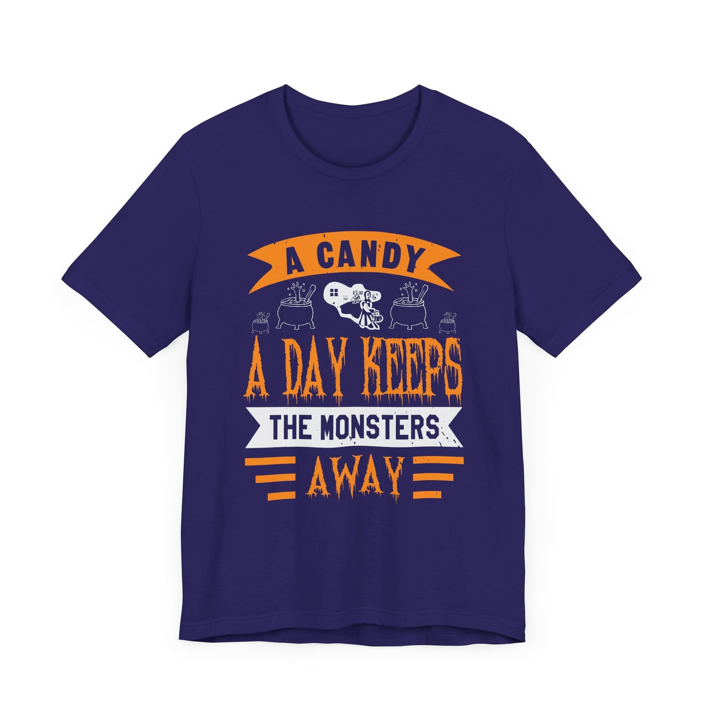 A Candy a Day Keeps the Monsters Away - Unisex Jersey Short Sleeve Tee - 12362