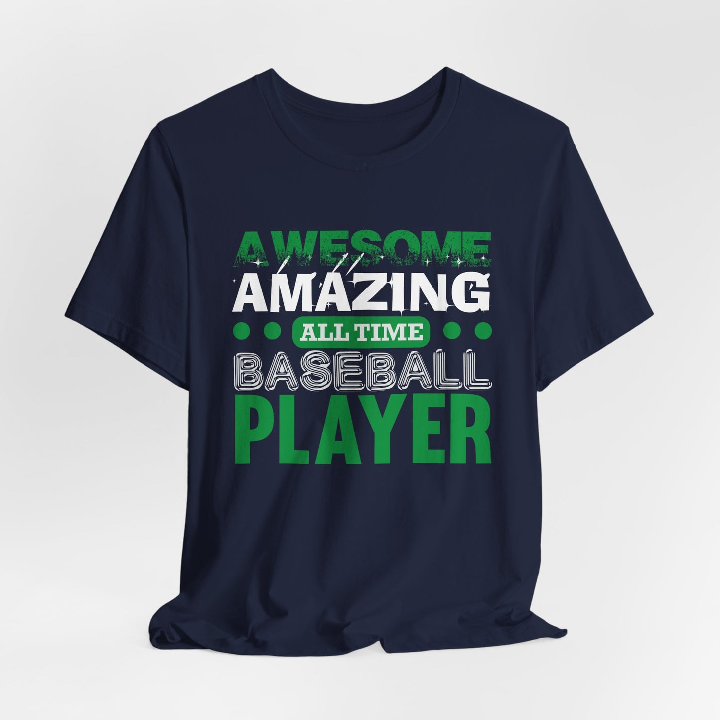 Baseball: Awesome, Amazing, All Time Baseball Player - Unisex Jersey Short Sleeve Tee - 13869