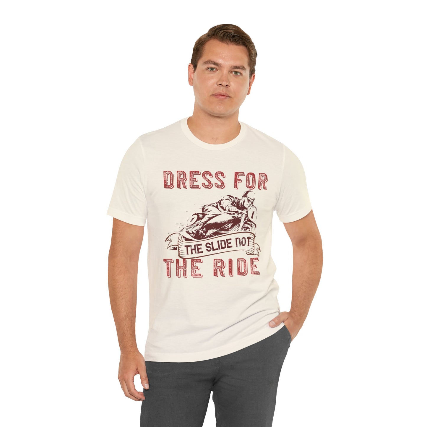 Dress for the Slide, Not the Ride - Unisex Jersey Short Sleeve Tee