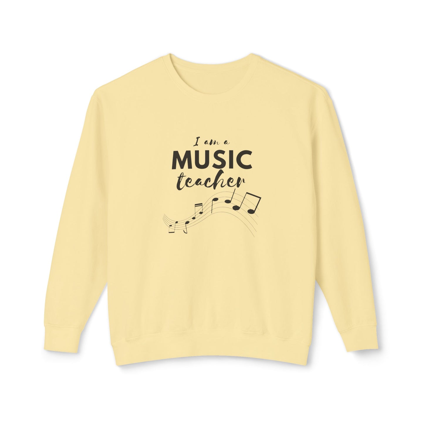 I'm a Music Teacher - Unisex Lightweight Crewneck Sweatshirt - 10601