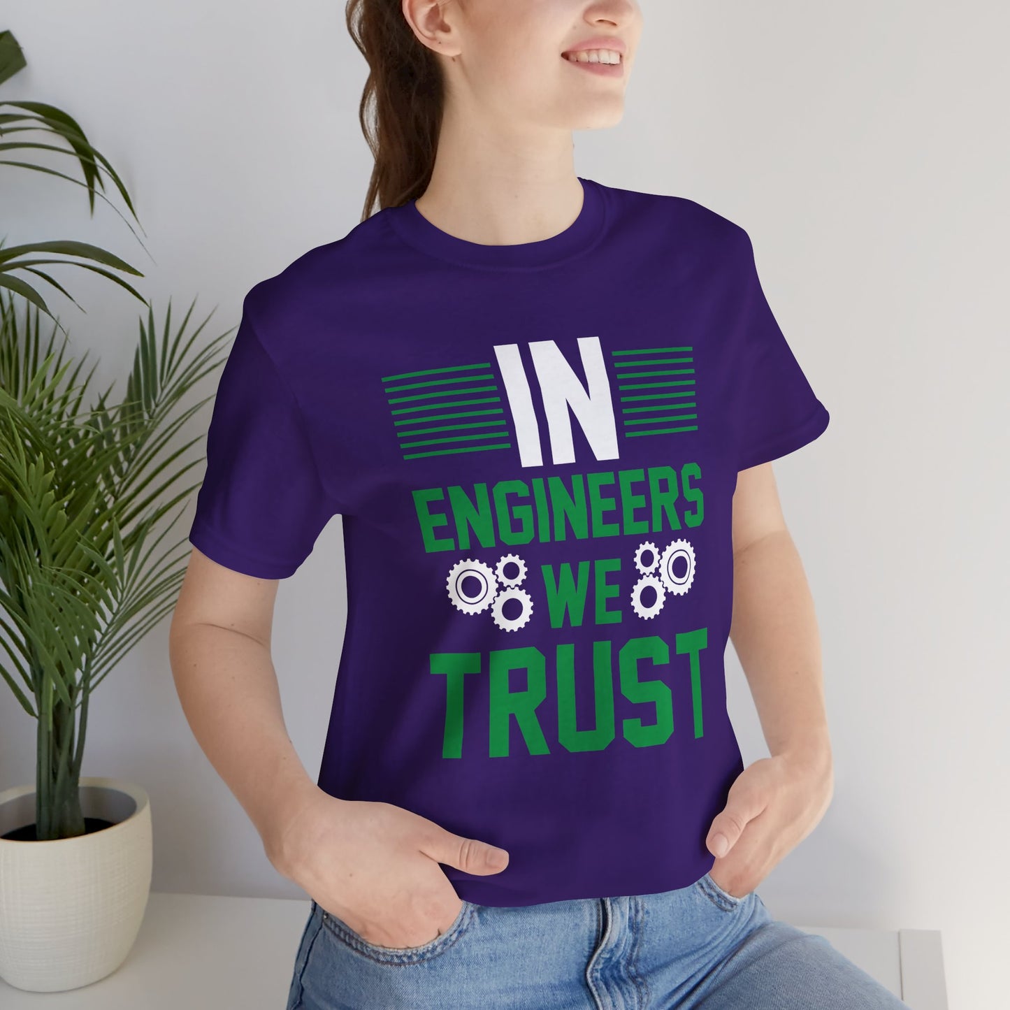 In Engineers We Trust - Unisex Jersey Short Sleeve Tee - 13671