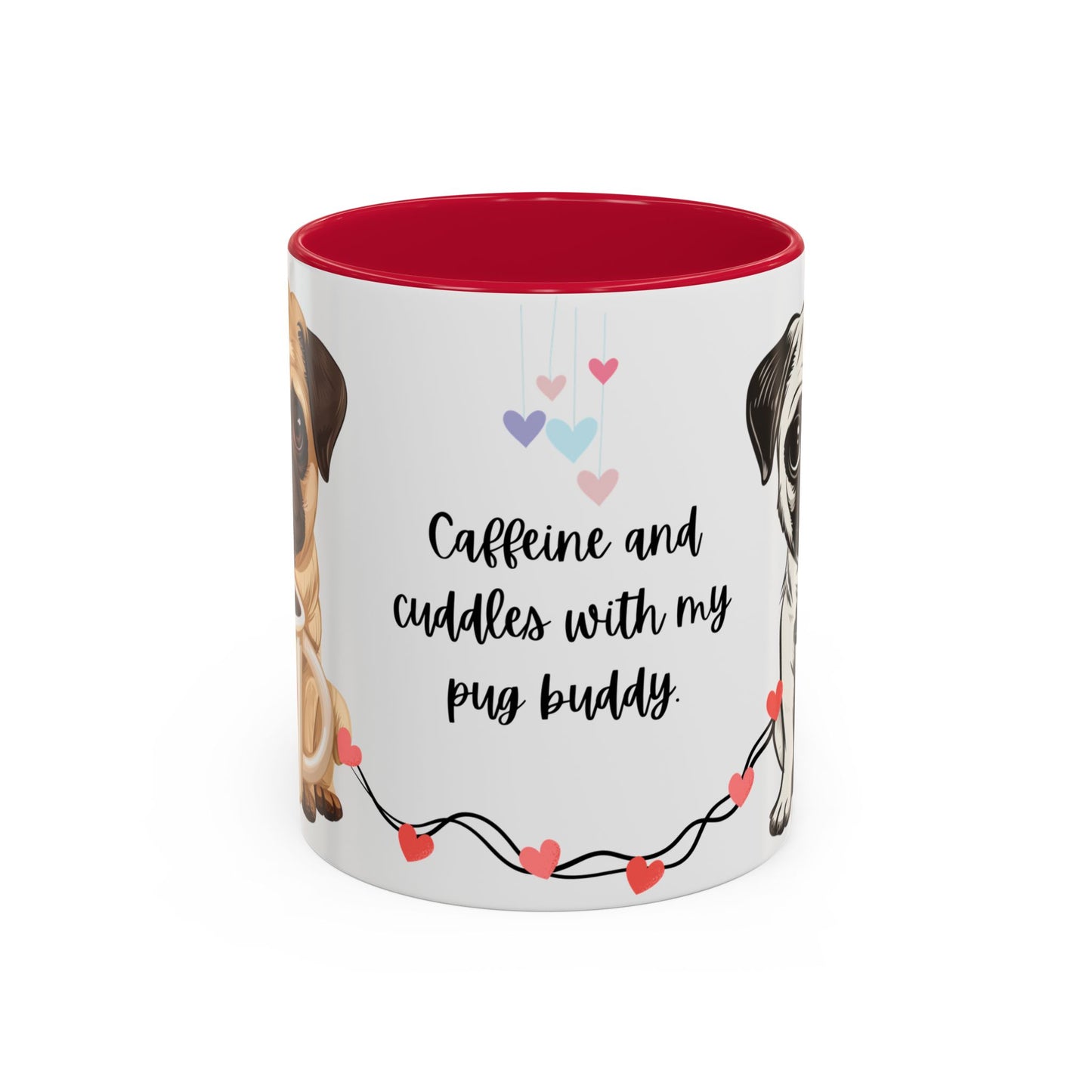 A Pug in Hand, Coffee in the Other—Perfect Morning - Colorful Mugs, 11oz - 10630