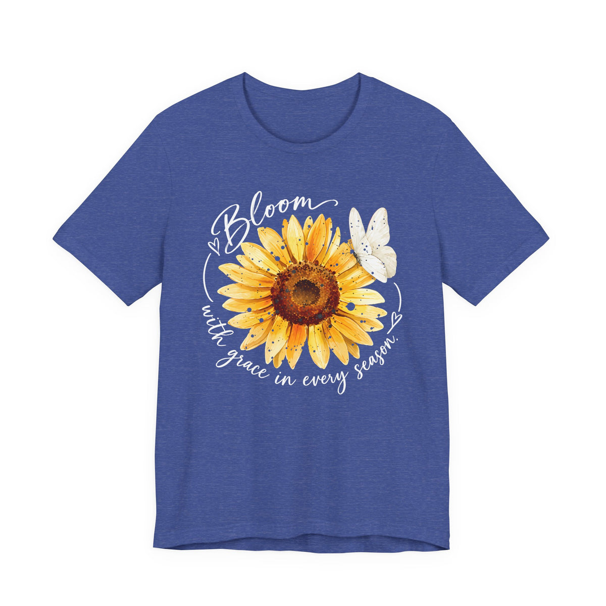 Sunflower “Bloom with Grace in Every Season” T-Shirt, Inspirational Floral Tee- 14502