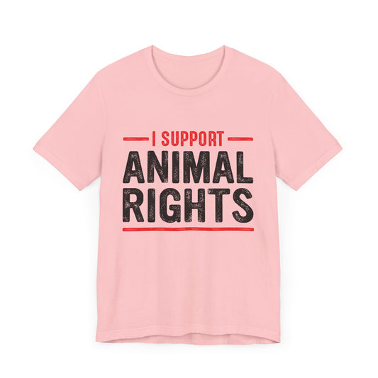 Vegan: I Support Animal Rights - Unisex Jersey Short Sleeve Tee